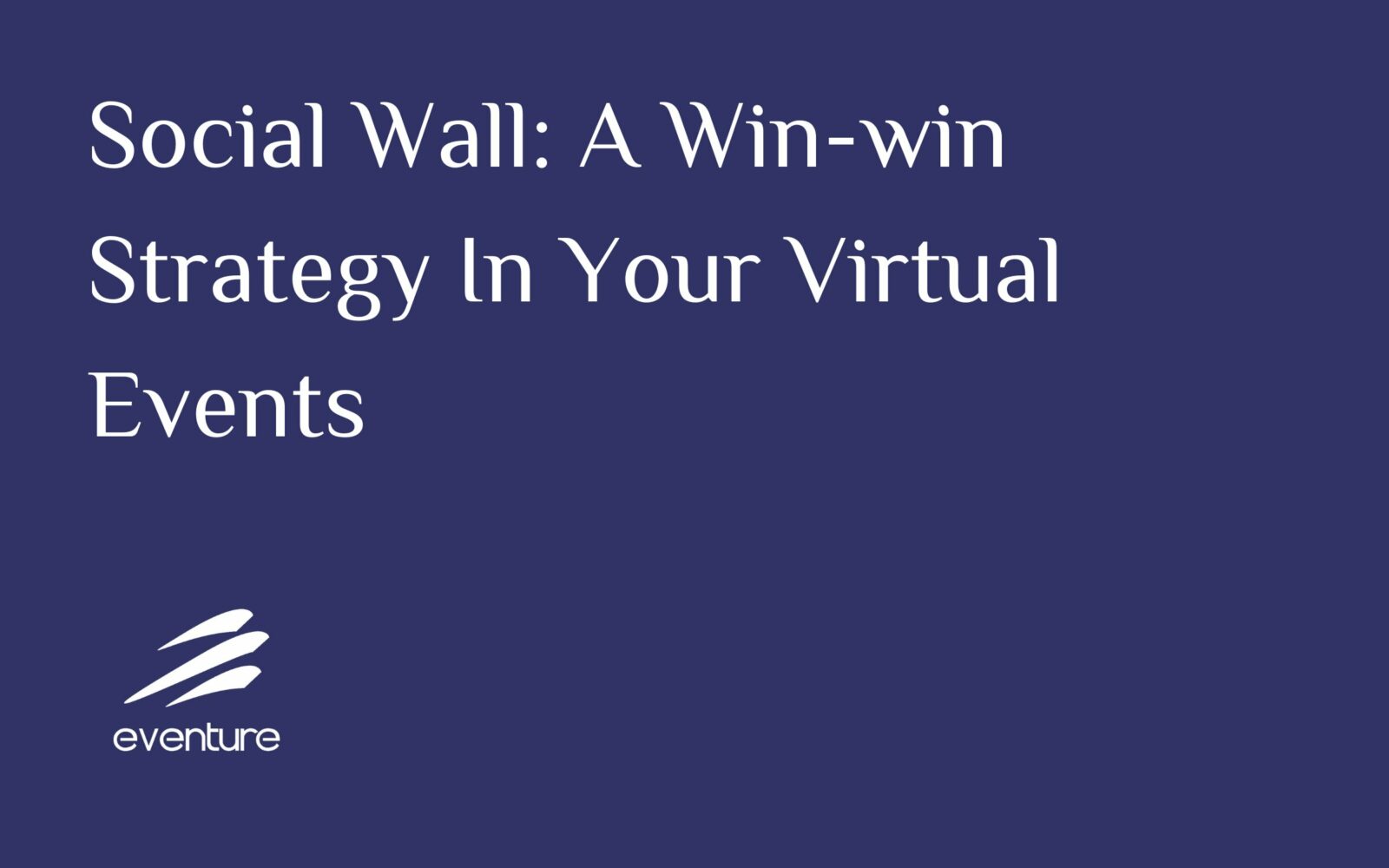 Una organización ganadora en sus eventos virtuales